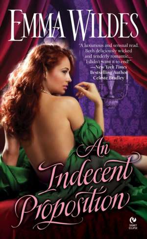 An Indecent Proposition de Emma Wildes