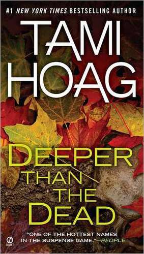 Deeper Than the Dead de Tami Hoag