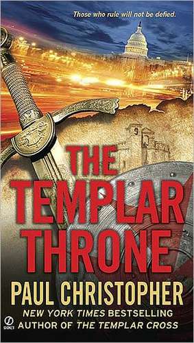 The Templar Throne de Paul Christopher