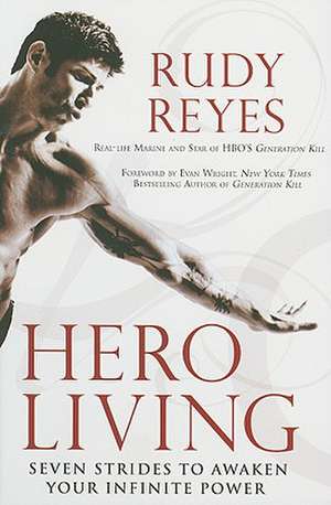 Hero Living de Rudy Reyes