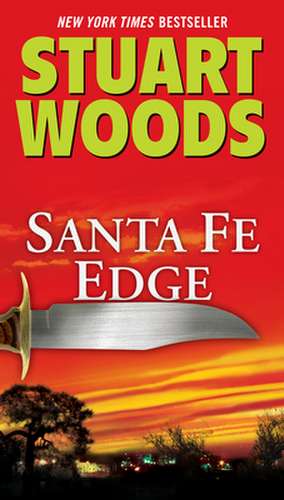 Santa Fe Edge de Stuart Woods