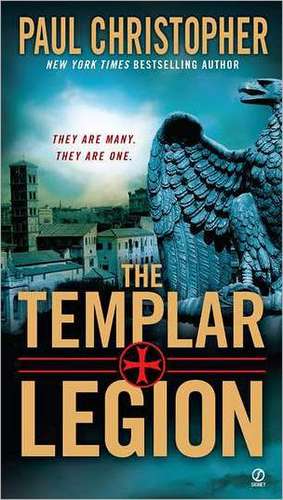 The Templar Legion de Paul Christopher