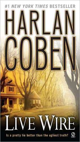 Live Wire de Harlan Coben