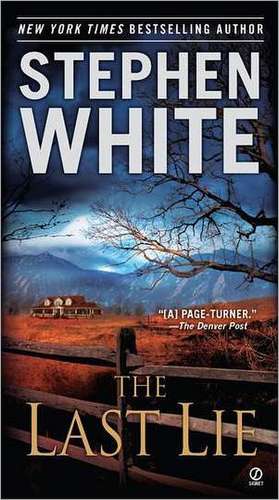 The Last Lie de Stephen White