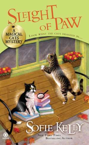 Sleight of Paw: A Magical Cats Mystery de Sofie Kelly