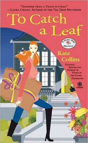 To Catch a Leaf de Kate Collins