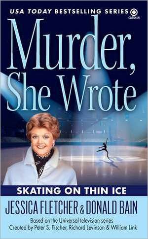 Skating on Thin Ice de Jessica Fletcher