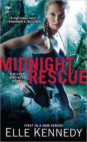 Midnight Rescue: A Killer Instincts Novel de Elle Kennedy