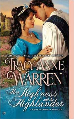 Her Highness and the Highlander de Tracy Anne Warren