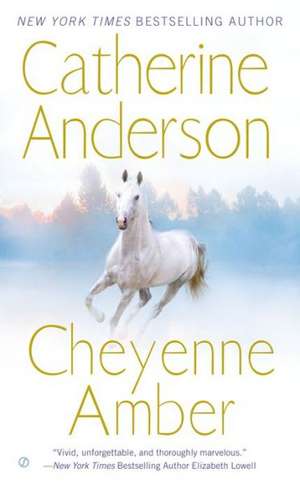 Cheyenne Amber de Catherine Anderson