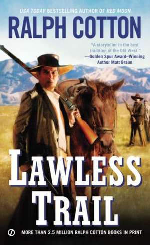 Lawless Trail de Ralph Cotton