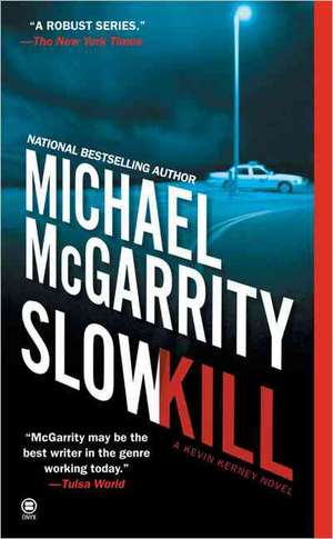 Slow Kill de Michael Mcgarrity