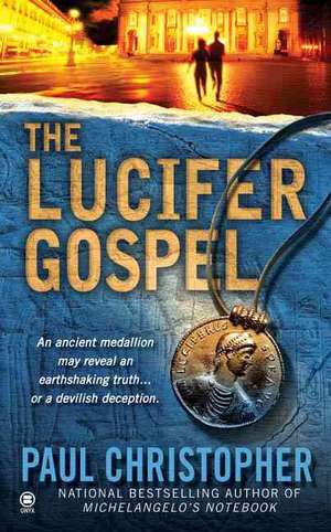 The Lucifer Gospel de Paul Christopher