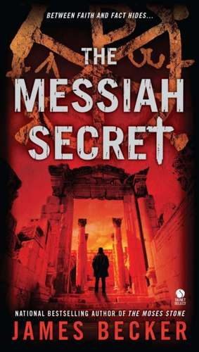 The Messiah Secret de James Becker