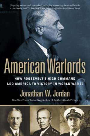 American Warlords de Jonathan W. Jordan