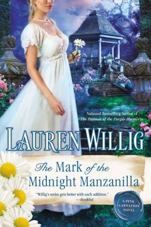 The Mark of the Midnight Manzanilla de Lauren Willig