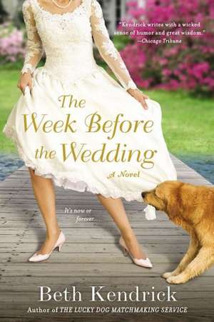 The Week Before the Wedding de Beth Kendrick