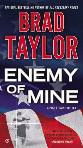 Enemy of Mine de Brad Taylor