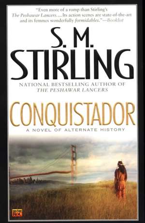 Conquistador de S. M. Stirling