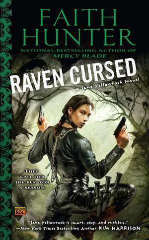 Raven Cursed: A Jane Yellowrock Novel de Faith Hunter