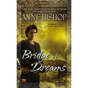 Bridge of Dreams de Anne Bishop