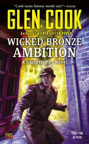 Wicked Bronze Ambition de Glen Cook