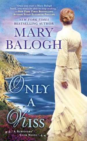 Only a Kiss de Mary Balogh