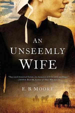 An Unseemly Wife de E. B. Moore