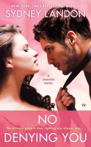 No Denying You de Sydney Landon