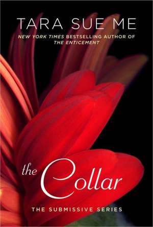 The Collar: The Submissive Series de Tara Sue Me