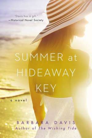 Summer at Hideaway Key de Barbara Davis