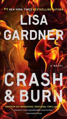 Crash & Burn de Lisa Gardner