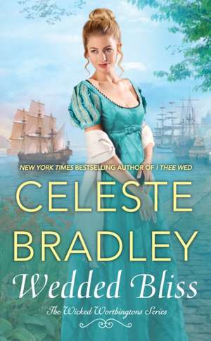 Wedded Bliss de Celeste Bradley