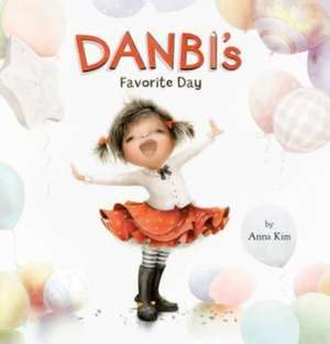 Danbi's Favorite Day de Anna Kim