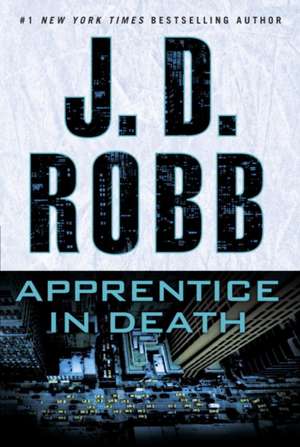 Apprentice in Death de J. D. Robb