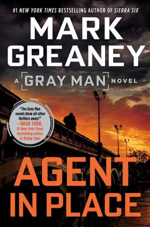 Agent in Place de Mark Greaney