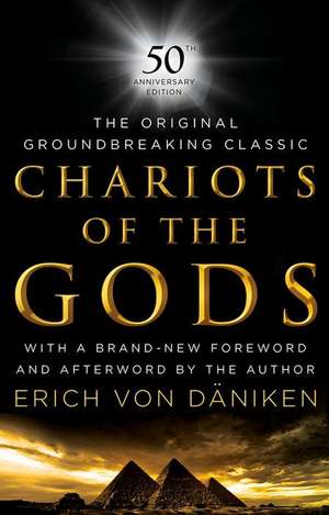 Chariots of the Gods de Erich Von Daniken