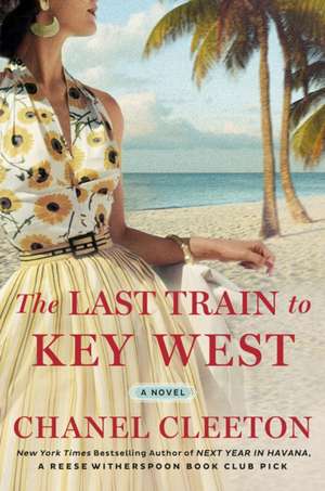 The Last Train to Key West de Chanel Cleeton