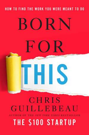 Born for This de Chris Guillebeau