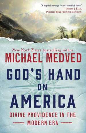 God's Hand on America de Michael Medved