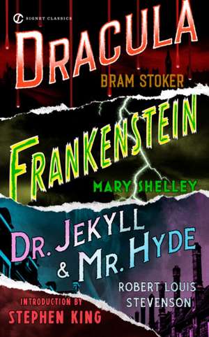 Frankenstein, Dracula, Dr. Jekyll And Mr. Hyde de Bram Stoker