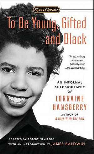 To Be Young, Gifted and Black de Lorraine Hansberry