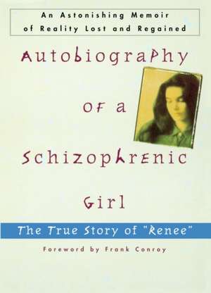 Autobiography of a Schizophrenic Girl de Frank Conroy