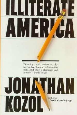 Illiterate America de Jonathan Kozol