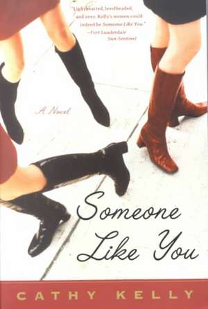 Someone Like You de Cathy Kelly