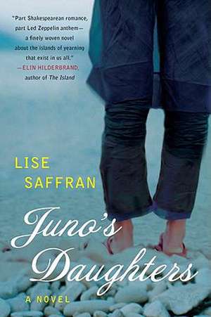 Juno's Daughters de Lise Saffran