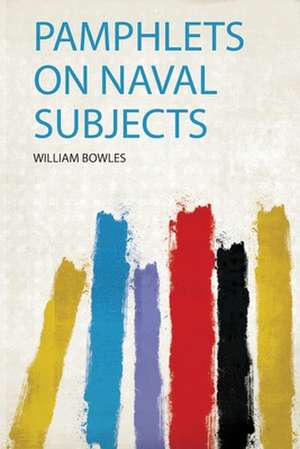 Pamphlets on Naval Subjects