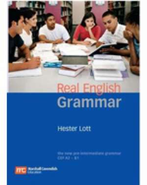 REAL ENGLISH GRAMMAR PRE-INTER de HESTER LOTT