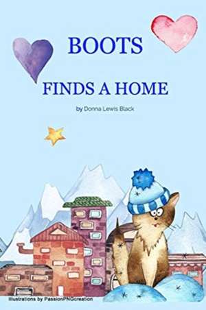 Boots Finds A Home de Donna Lewis Black