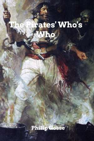 The Pirates' Who's Who: Strategic Issues in Health Care Management de Philip Gosse